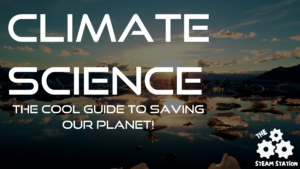 Climate Science: The Cool Guide to Saving Our Planet!